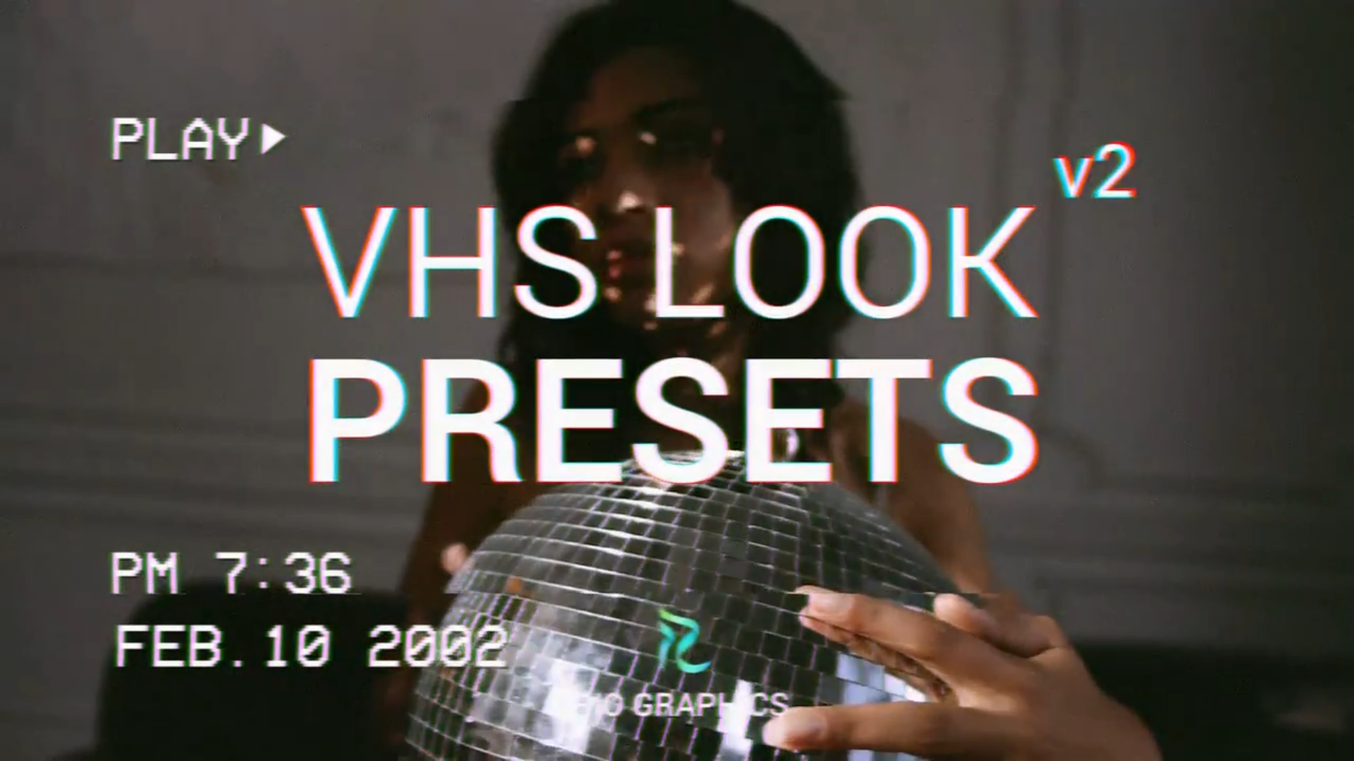 VHS Look Presets V2