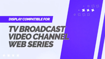 TV and Video Channel Broadcast