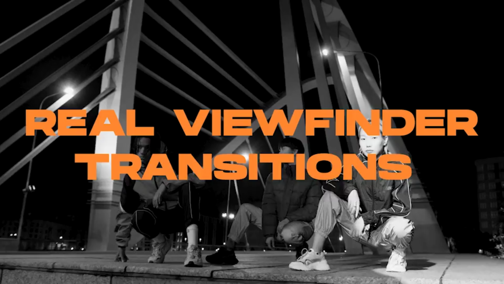 Real Viewfinder Transitions