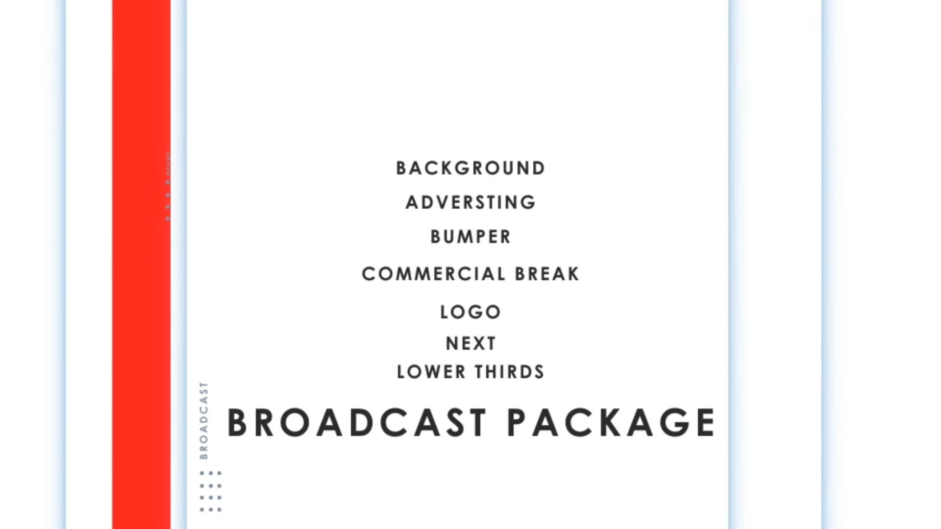 Broadcast Package
