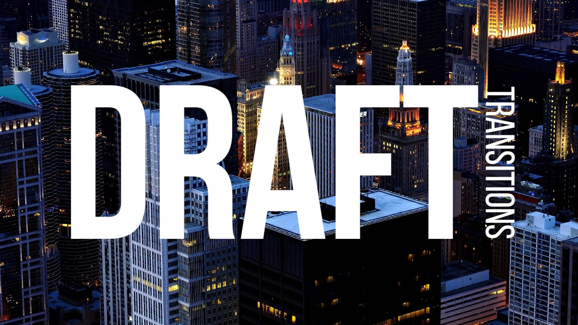 Draft Transitions