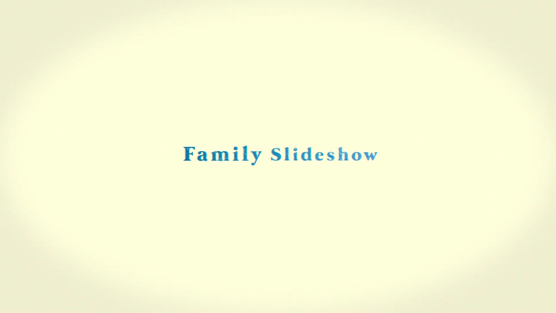 Family Slideshow