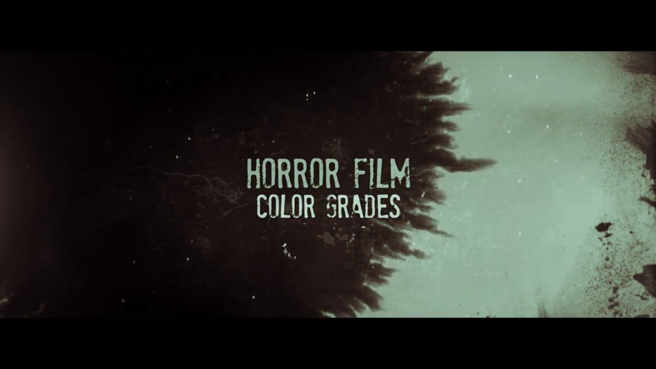 Horror Film Color Grades