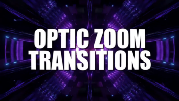 Optic Zoom Transitions
