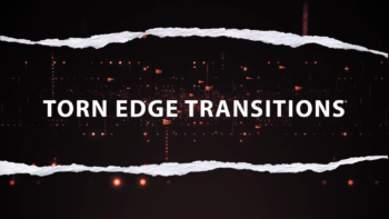 Torn Edge Transitions