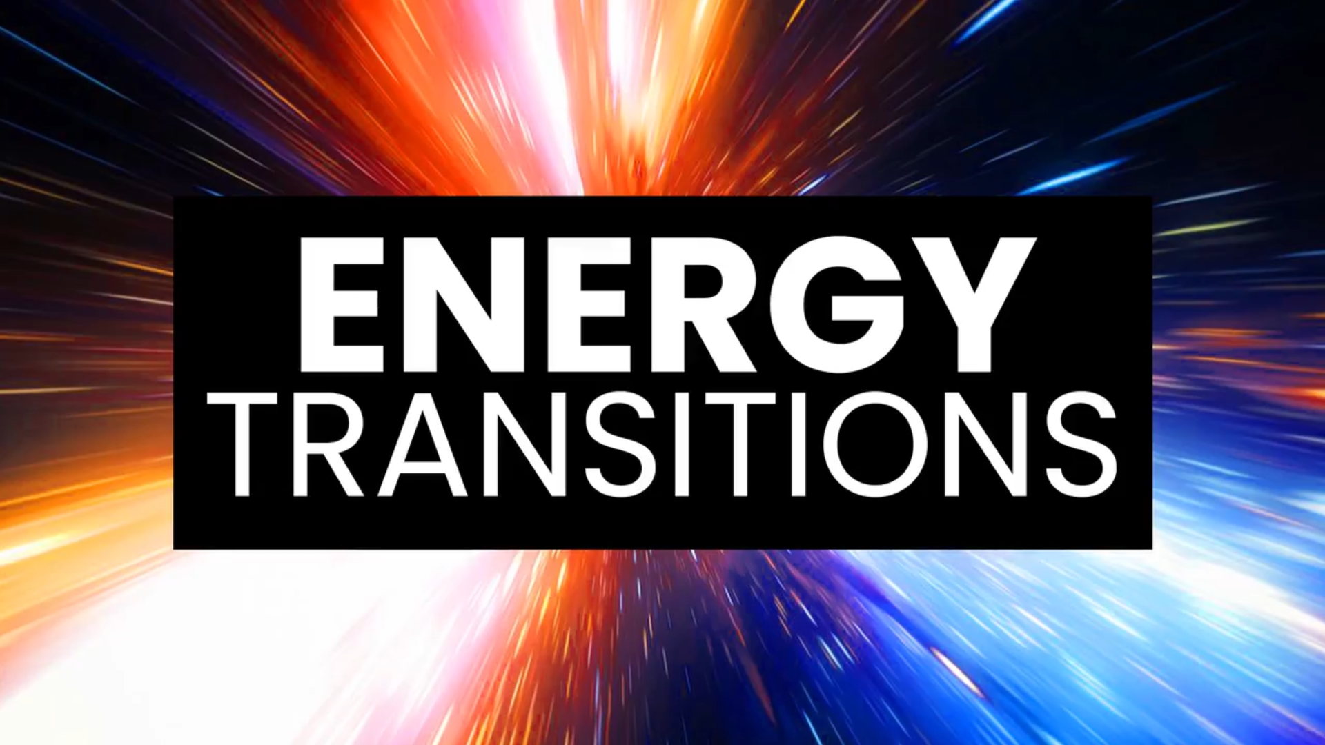 Energy Transitions